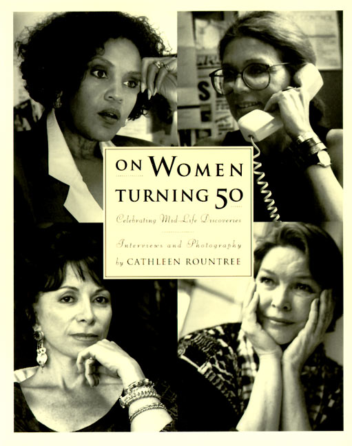 Cathleen Rountree/On Women Turning Fifty@ Celebrating Mid-Life Discoveries